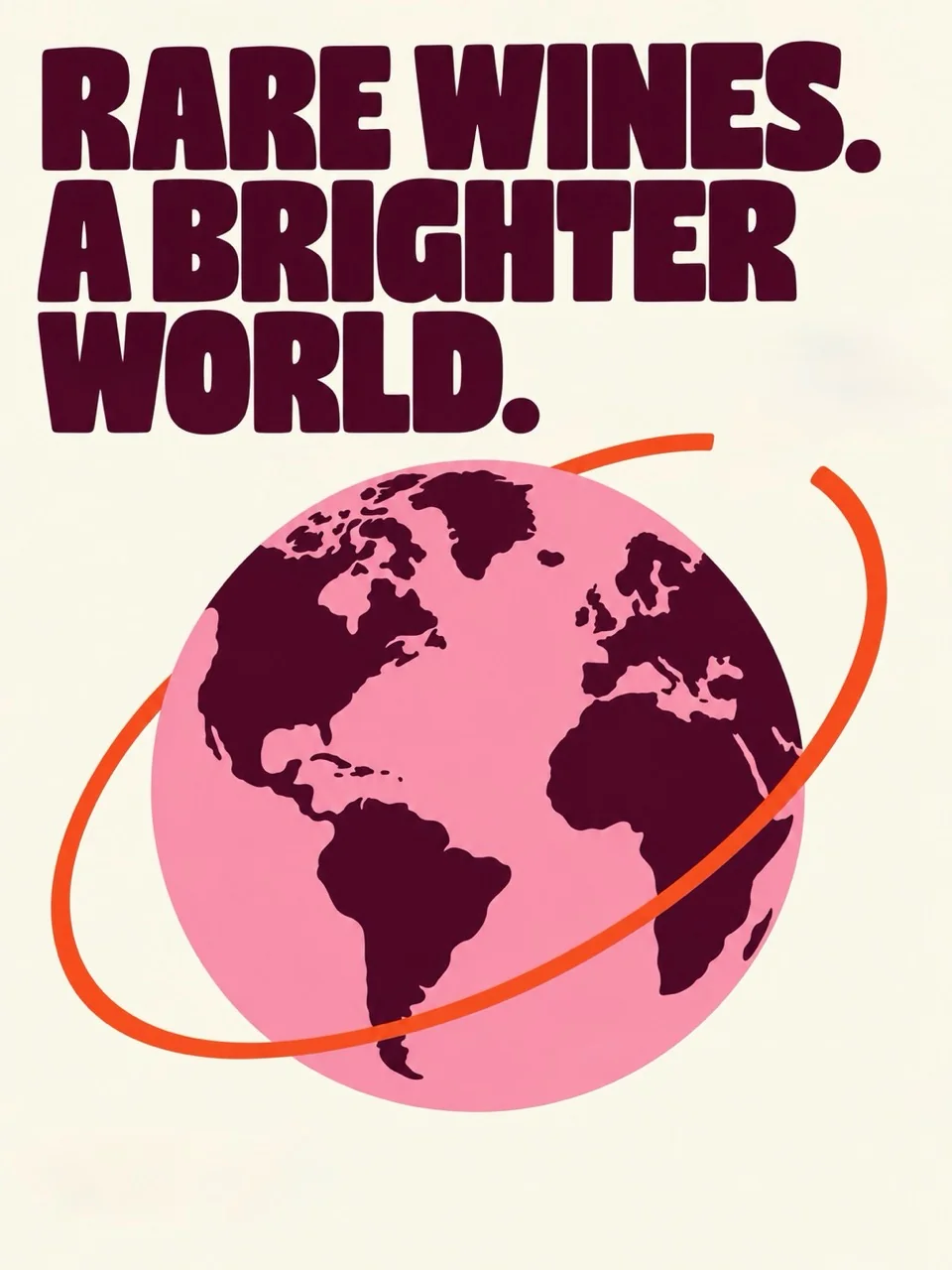 Rare wines. A brighter world. A pink and burgundy globe encircled by an orange orbit.